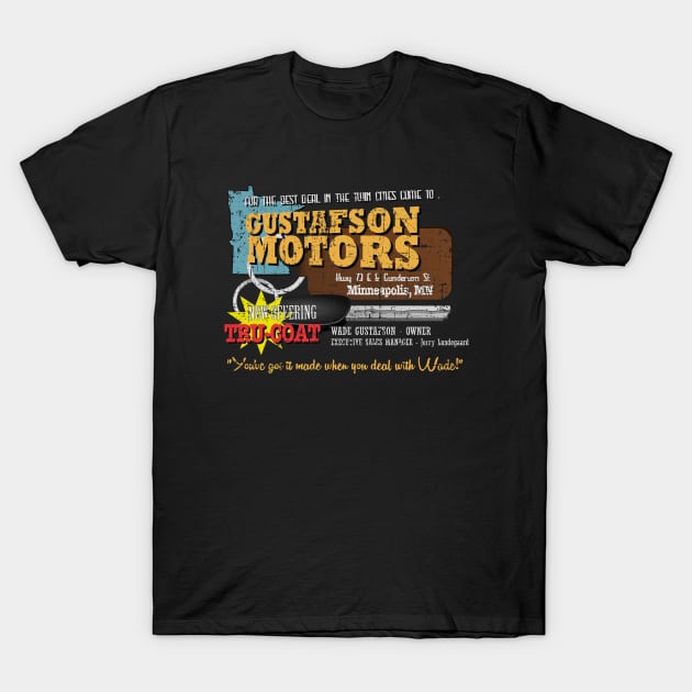 Gustafson Motors from Fargo T-Shirt by hauntedjack